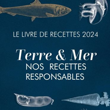 Livre Terre & Mer - Nos Recettes Responsables